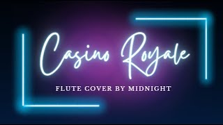 Casino Royale  Derivakat Flute Cover by Midnight [upl. by Fanya238]