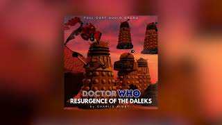 Doctor Who Ascension  Episode 2  Resurgence of the Daleks [upl. by Eudo]