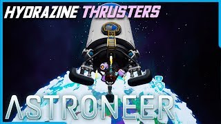 HYDRAZINE THRUSTERS  Astroneer GameplayLets Play Ep11 [upl. by Berget277]