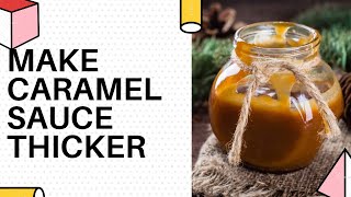 How to Make Caramel Sauce Thicker [upl. by Curzon]