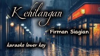 Kehilangan  Firman karaoke Lower key [upl. by Bonner73]