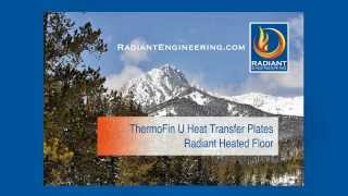 Radiant Heated Floors Using ThermoFin U [upl. by Nref]