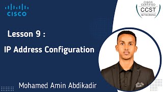 Lesson 9  IP Address Configuration on Network Devices  Cisco CCST Somali  M Amin Abdikader [upl. by Leirad]