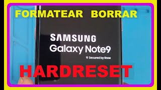 HARD RESET SAMSUNG Galaxy NOTE 9 XFINITY Formatear Resetear Borrar Cuando no se quiere apagar [upl. by Montfort149]