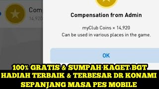 HADIAH TERBAIK amp TERBESAR RESMI DARI KONAMI SEPANJANG MASA PES MOBILE  LUAR BIASA [upl. by Nomahs]