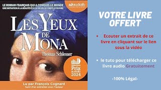 Les yeux de Mona Thomas Schlesser Livre Audio [upl. by Ilocin]