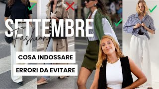 COSA INDOSSARE A SETTEMBRE  Consigli ed errori da evitare  Isabella Emme [upl. by Viglione389]