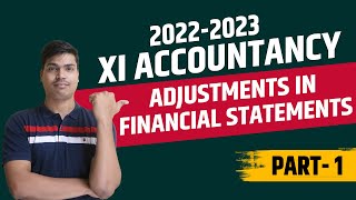 Adjustments in Preparation of Financial statements Part 1  Class 11 Accountancy Final Accounts [upl. by Neelloc]