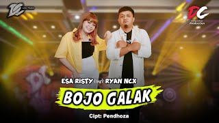 ESA RISTY FT RYAN NCX  BOJO GALAK OFFICIAL LIVE MUSIC  DC MUSIK [upl. by Airtened172]