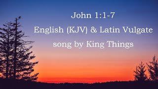 John 117 English and Latin Vulgate by King Things CC 5th Ed New [upl. by Brady]