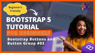 Bootstrap 5 Tutorial for Beginners 03 How To Create Bootstrap Buttons and Button Groups [upl. by Ladnor]