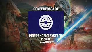 CIS March  Confederacy of Independent Systems STAR WARS [upl. by Esydnac]