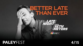 Late Night With Seth Meyers at PaleyFest LA 2024 [upl. by Nnazus50]