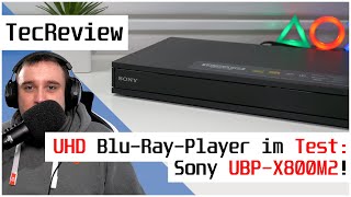 REVIEW Sony UBPX800M2  Ultra HD BluRayPlayer im Test  TOPPlayer mit EINEM Problem  DE [upl. by Limhaj]