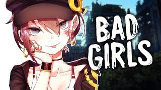 Nightcore  Bad Girls  LYRICS ✗ [upl. by Annnora987]