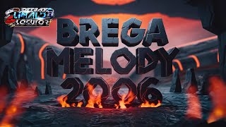 SET BREGA MELODY 2006 [upl. by Eanehs]