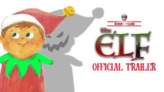 THE ELF OFFICIAL TRAILER [upl. by Madaih]