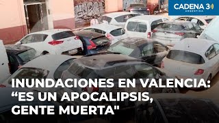 Terrible testimonio de rosarinas en Valencia quotEs un apocalipsis gente muertaquot  Cadena 3 [upl. by Etnuahc797]