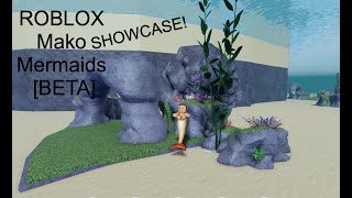 ROBLOX Mako Mermaids BETA Showcase🌧️ [upl. by Gherlein]