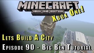 Minecraft  Lets Build A City  Big Ben Tutorial  E90 [upl. by Ellehcar]