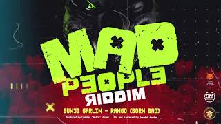 Bunji Garlin  Rango Born Bad  Mad People Riddim  2022 Soca [upl. by Danelle613]