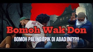 BOMOH WAK DON  BOMOH YANG PALING EPIK dramapendek dramakomedi bomohwakdon [upl. by Aisan864]