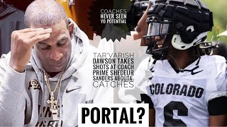 Tar’Varish Dawson TAKES SHOTS At Coach Prime Shedeur Sanders About Catches “WOW”🤯 [upl. by Yrogreg]