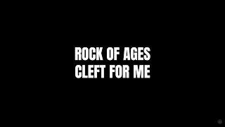 Rock of Ages Cleft for Me Lyrics  Norton Hall Band [upl. by Nabalas386]