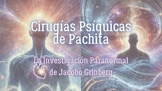 Jacobo Grinberg El Científico que Exploró el Lado Paranormal de la Mente Humana Pt2 [upl. by Kaleb294]