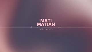 Mati Matian  Mahalini Afiq Adnan Cover [upl. by Armillda]