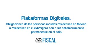 Plataformas Digitales  6 Obligaciones de las personas morales residentes en México [upl. by Kipp]