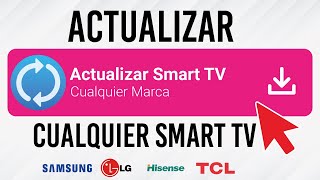 ✅ Como Actualizar Cualquier Smart TV de Cualquier Marca 2023 [upl. by Wadlinger]