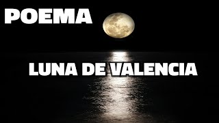 Poema Luna de Valencia [upl. by Eleynad762]