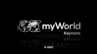 Welcome to the myWorld Keynote 2023  October 19th [upl. by Gorrian]