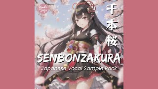 FREE download Senbonzakura Japanese EDM Vocal Sample Pack  Japanese acapella  無料ダウンロード日本語ボーカルサンプル [upl. by Adnawal]