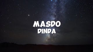 MASDO  DINDA  LIRIK VIDEO [upl. by Daveta322]