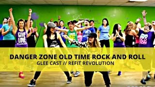 quotDanger Zonequot  quotOld Time Rock and Rollquot Mashup  Dance Fitness Choreography  REFIT® Revolution [upl. by Aubyn55]