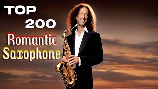 Top 200 Legendary Instrumental Saxophone Love Songs Of All Time  Relaxing Saxophone Music [upl. by Aileme707]