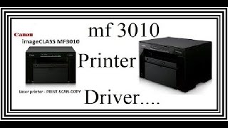 How to install Canon MF3010 All in one printer Driver [upl. by Carder]