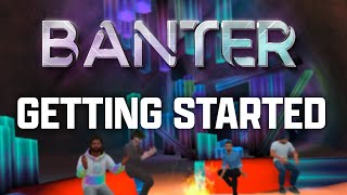 Getting Started with BANTER VR Social Sandbox from SideQuest [upl. by Eiroc]