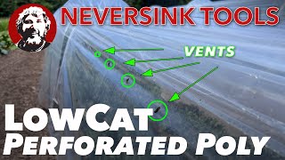 Perforated Poly for LowCat Tunnels  Low Hoops Self Venting Cover [upl. by Naik650]