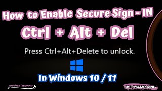 How to Enable Secure Sign In Ctrl Alt Del in Windows 10  11 [upl. by Akemed621]