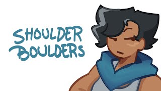 SHOULDER BOULDERS  Animation meme  OSC [upl. by Eimarej]