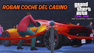 GTA V ONLINE ROBAN EL COCHE DEL CASINO [upl. by Reprah]