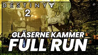 DESTINY 2 Gläserne Kammer Raid Full Run DeutschGerman [upl. by Neemsaj]