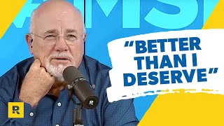 Why Dave Ramsey Says “Better Than I Deserve” [upl. by Corinne498]