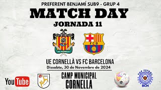 UE CORNELLÀ vs FC BARCELONA S9 Preferent T2425 Grup 4 [upl. by Kitrak]