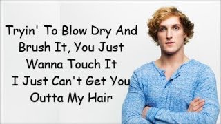 Logan Paul  Outta My Hair Lyrics [upl. by Baker28]