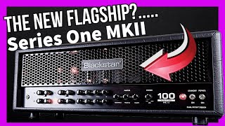 THE BEST BLACKSTAR EVER   NEW BLACKSTAR SERIES ONE MKII  UNBOXING amp PLAYTHROUGH [upl. by Noxaj]