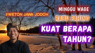 WETON JAWA JODOH  RABU PAHING SAMA MINGGU WAGE GIMANA OM [upl. by Berkin]